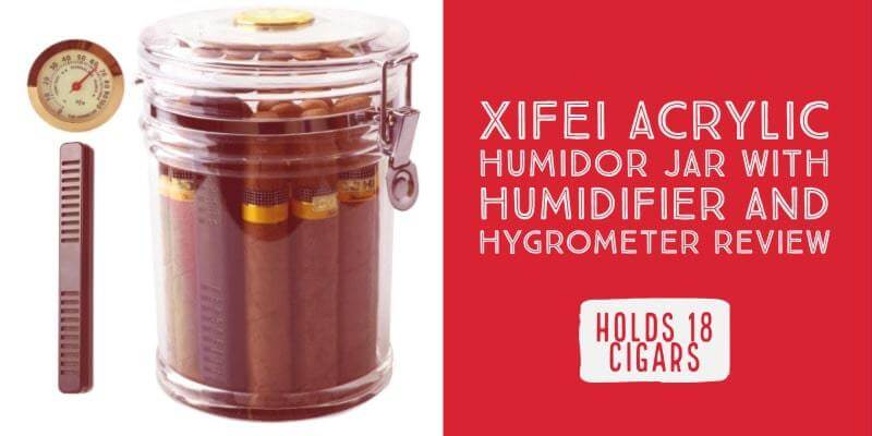 XIFEI Acrylic Humidor Jar with Humidifier and Hygrometer Review